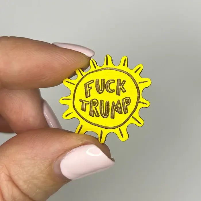 F*ck Trump Wooden Pins