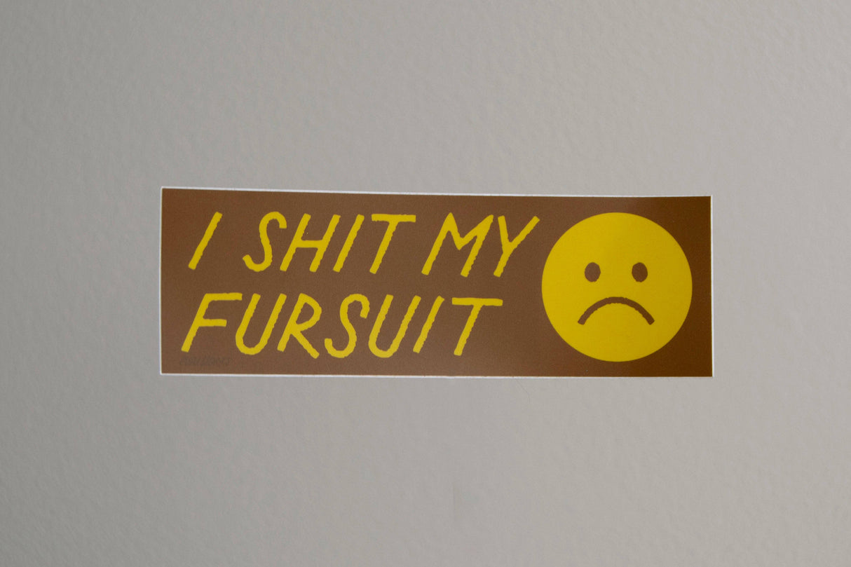 I Shit My Fursuit Vinyl Bumper Sticker
