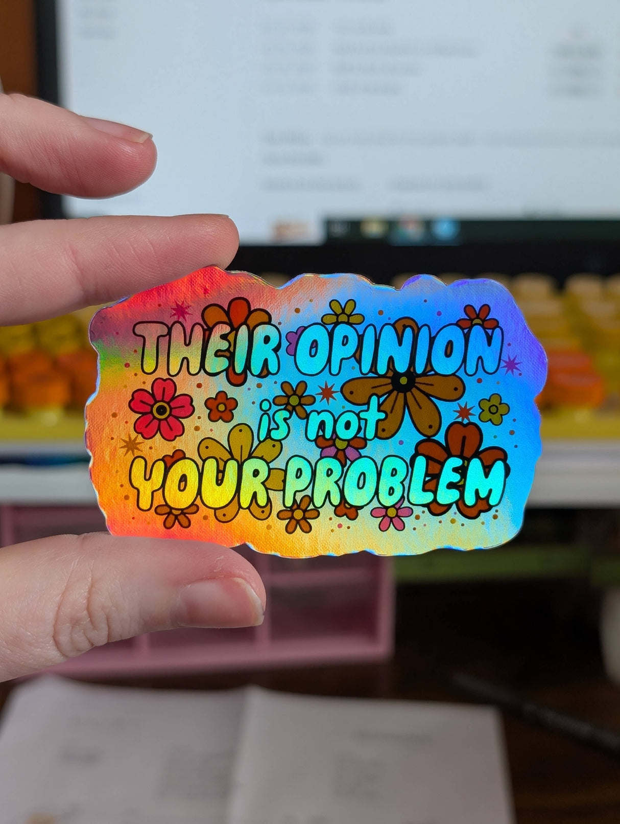 Their Opinion is Not Your Problem Sticker