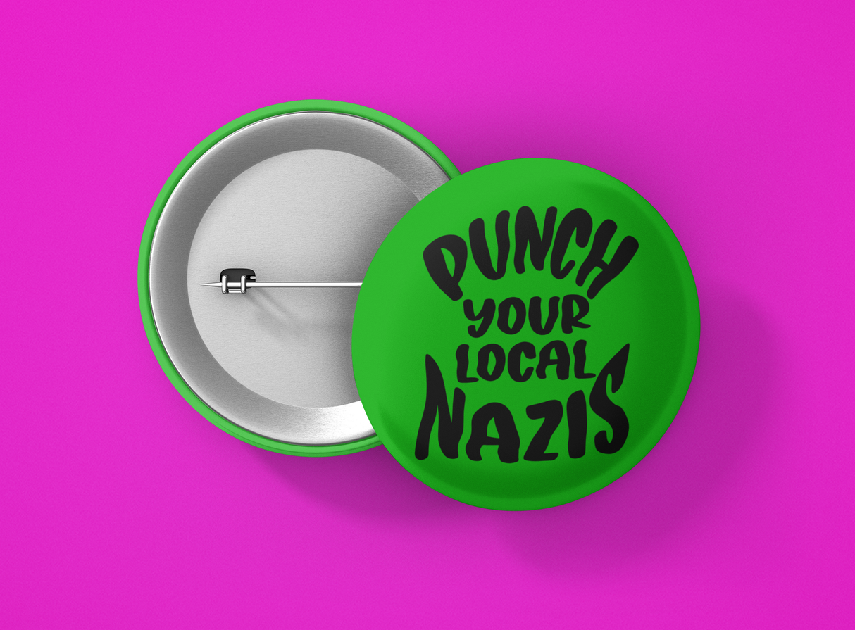 Punch Your Local Nazis 1.5" Pinback Button