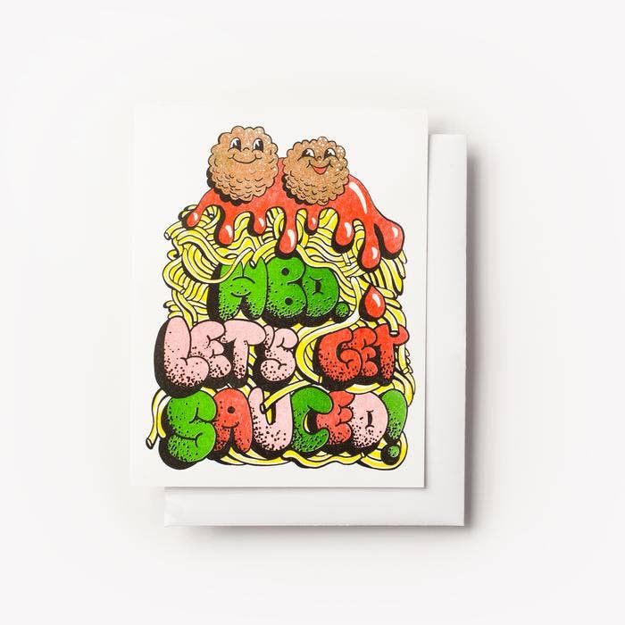 Let's Get Sauced Spaghetti Birthday Card
