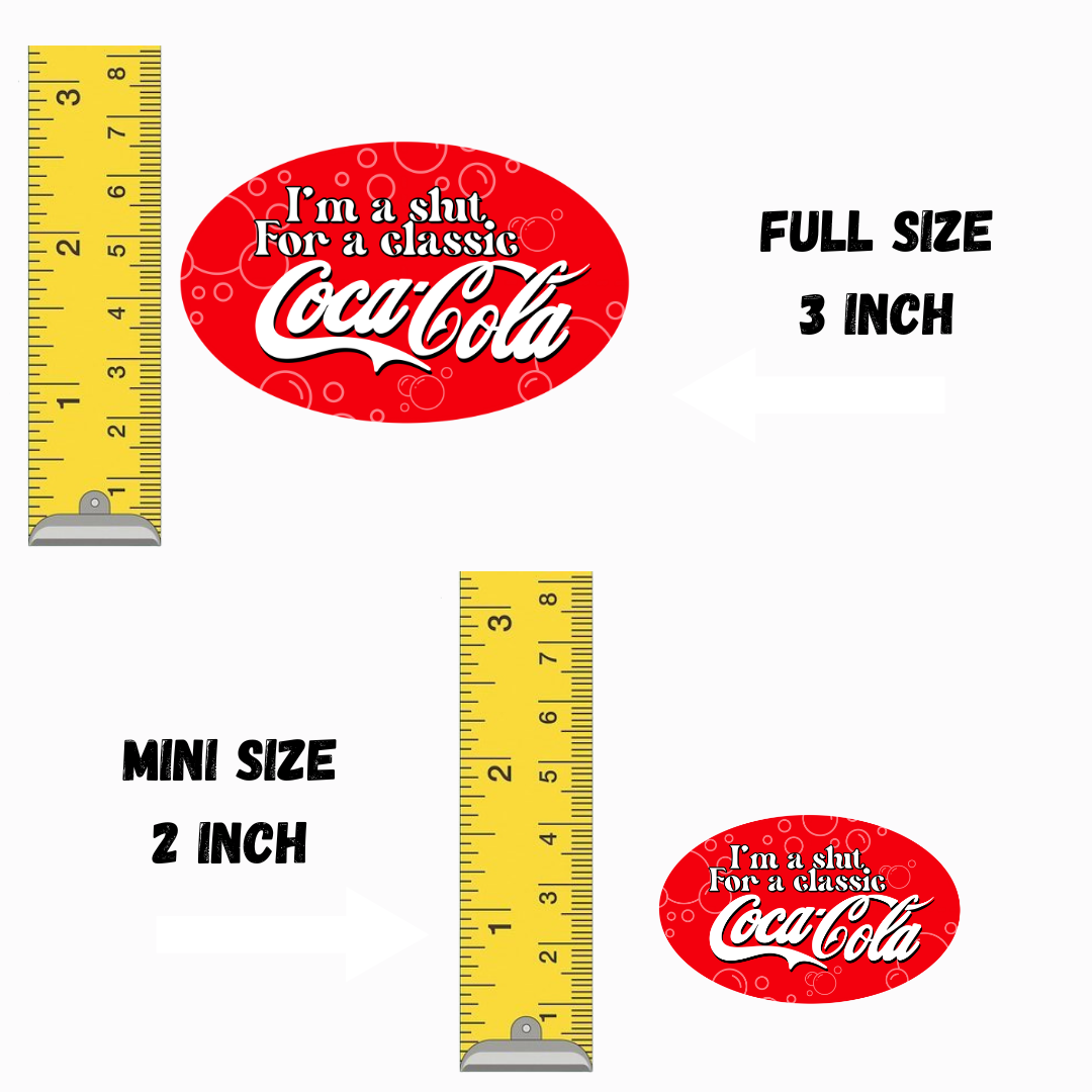 Coke Slut Vinyl Mini Sticker