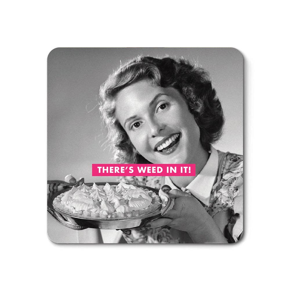 There's Weed - Magnet