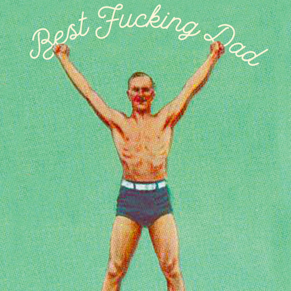 Best Dad Ever Green Father's Day Card