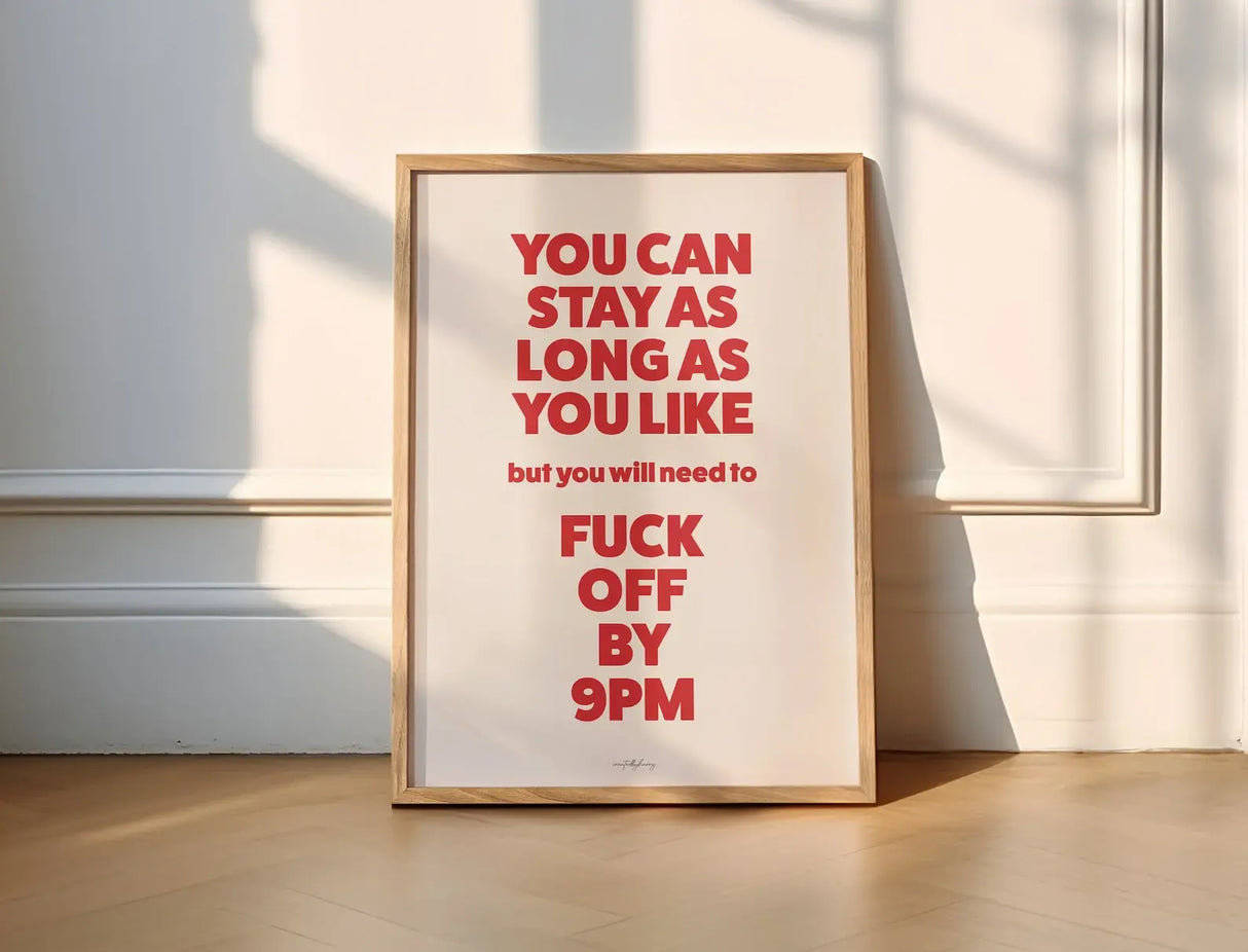 Fuck Off By 9Pm Wall Art Print