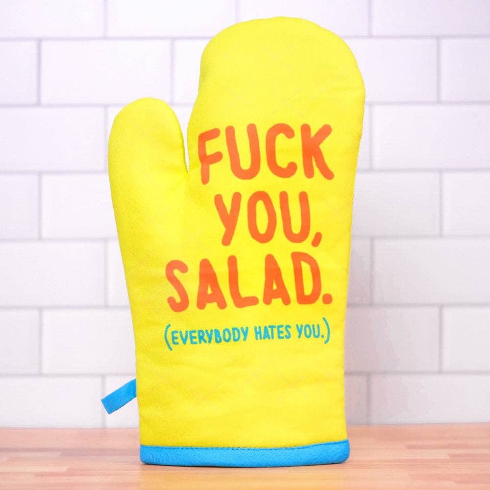 Fuck you, Salad Oven Mitt