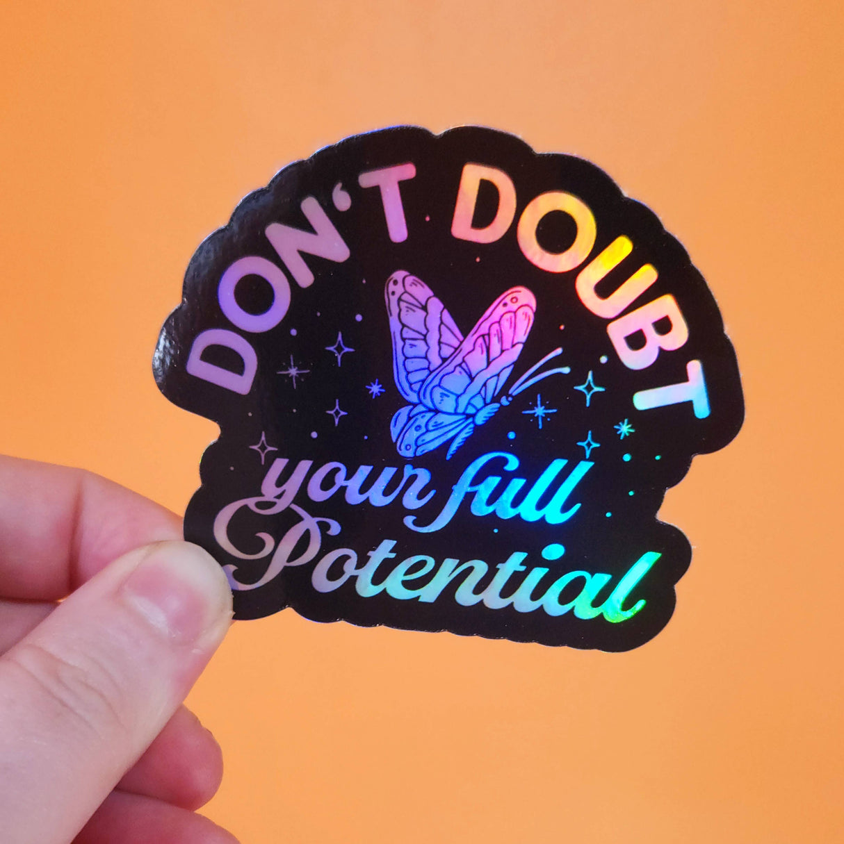 Don’t Doubt Your Full Potential Glitter Sticker