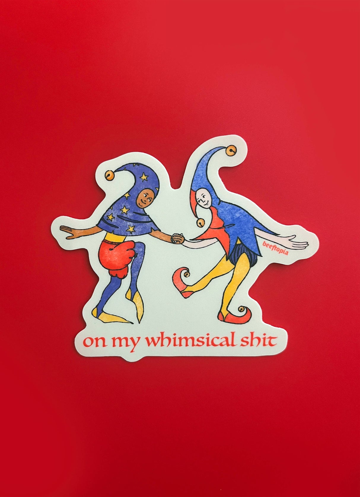 On My Whimsical Sh*t Medieval Vinyl Sticker