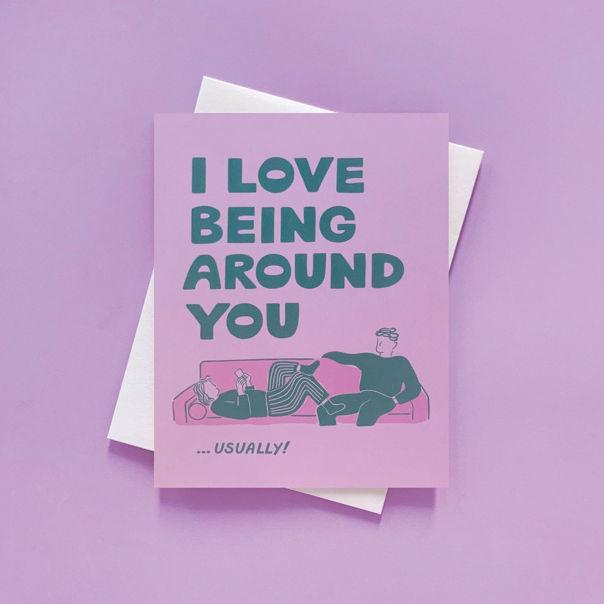 Being Around You Greeting Card