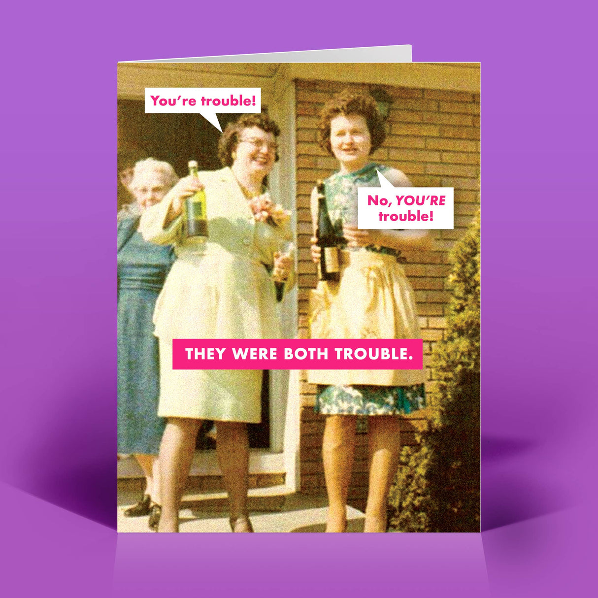 They're Both Trouble Everyday Card