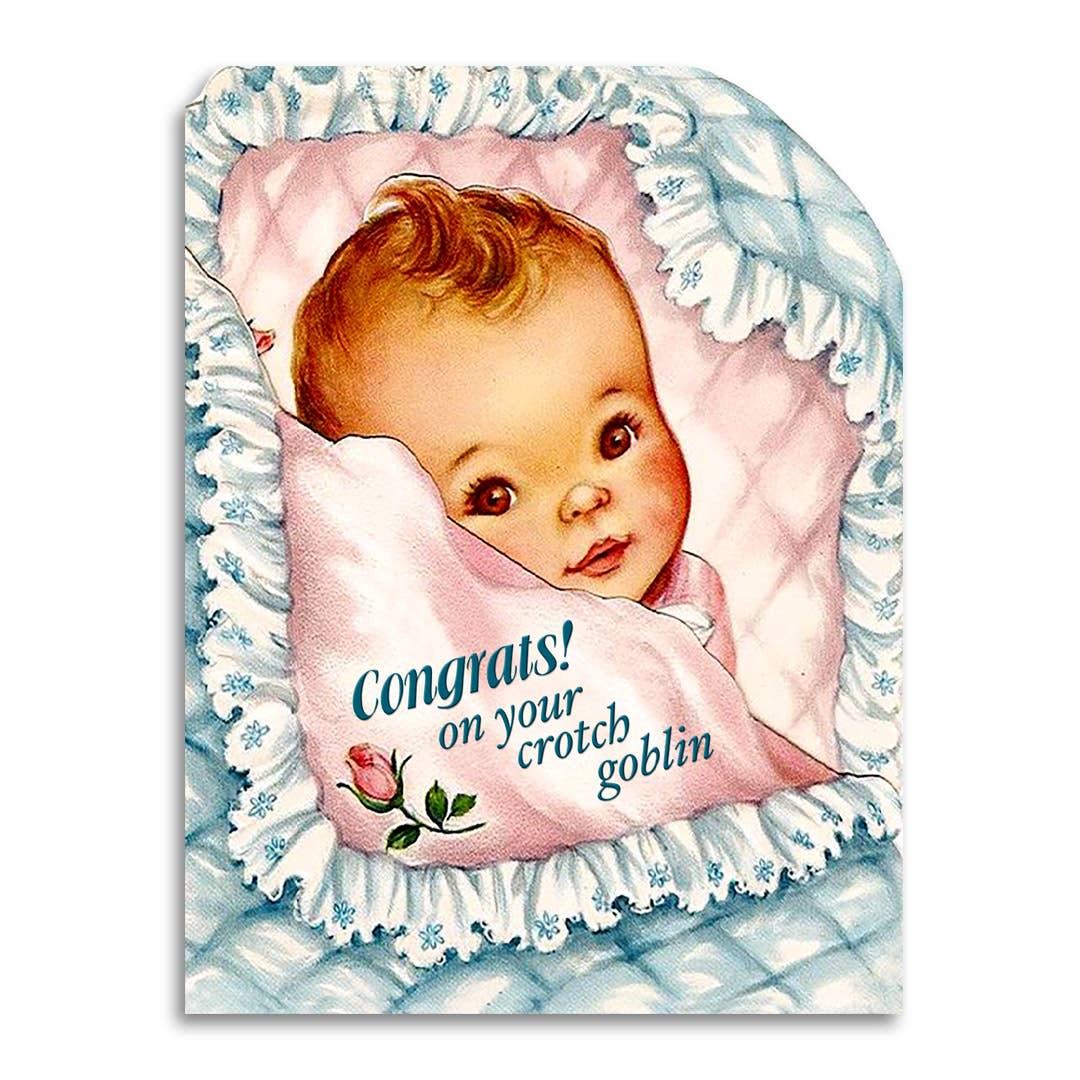 Congrats on Your Crotch Goblin Card