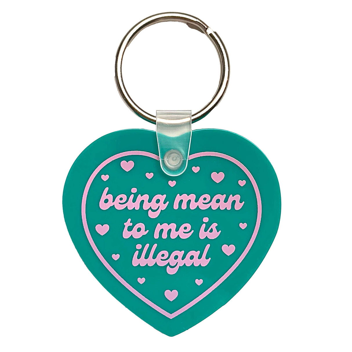 Being Mean To Me Is Illegal Vinyl Keychain