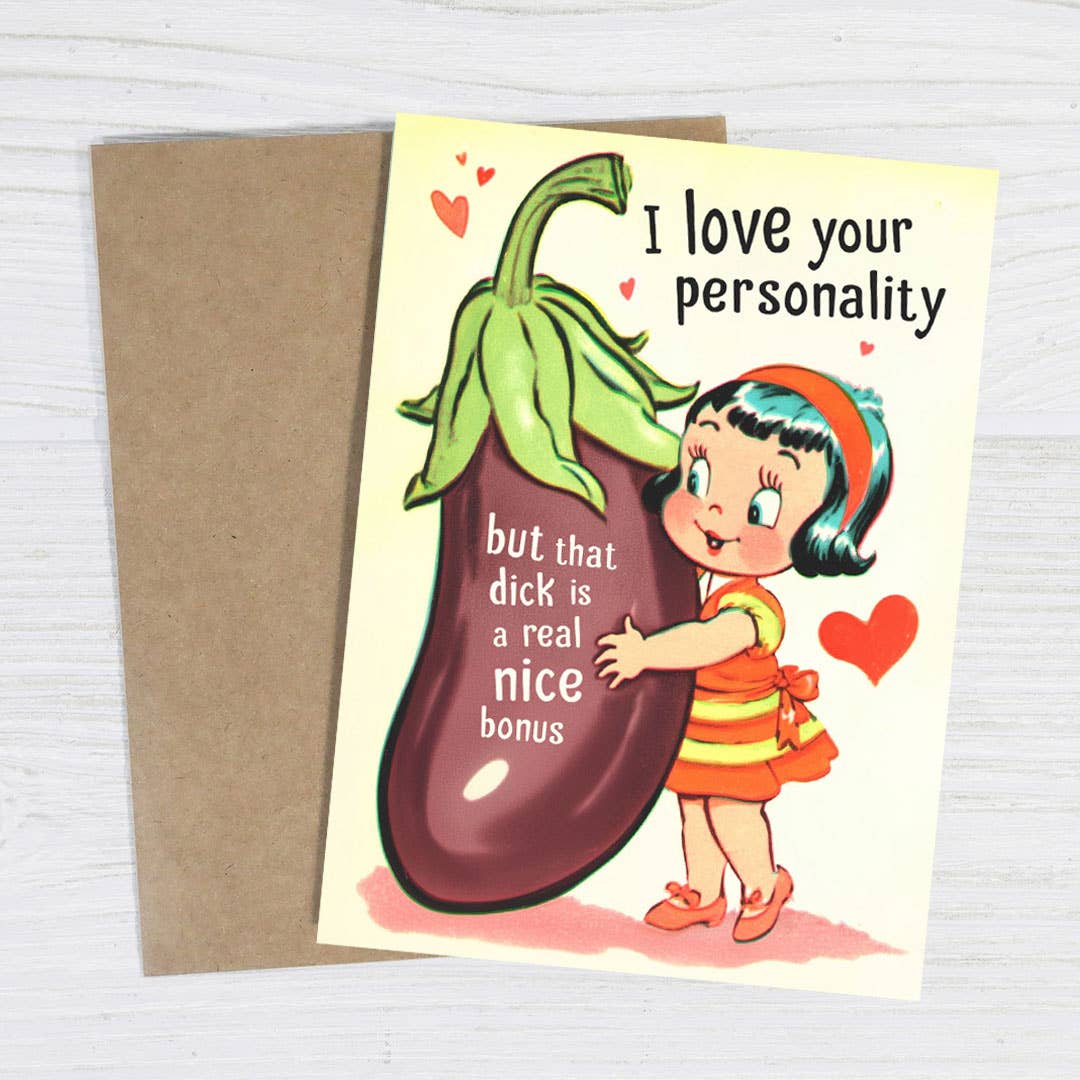 I Love Your Personality Greeting Card