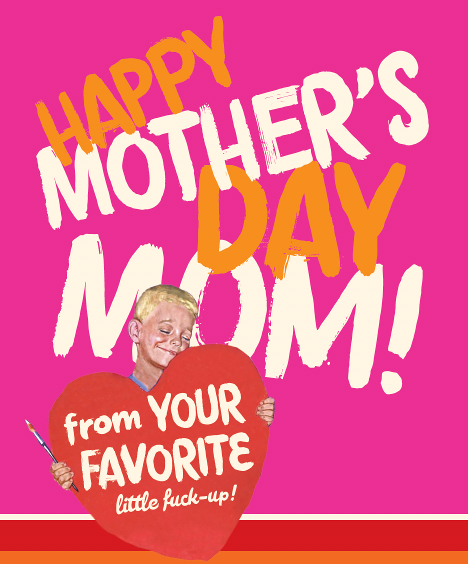 Favorite Fuck Up Mother's Day Card