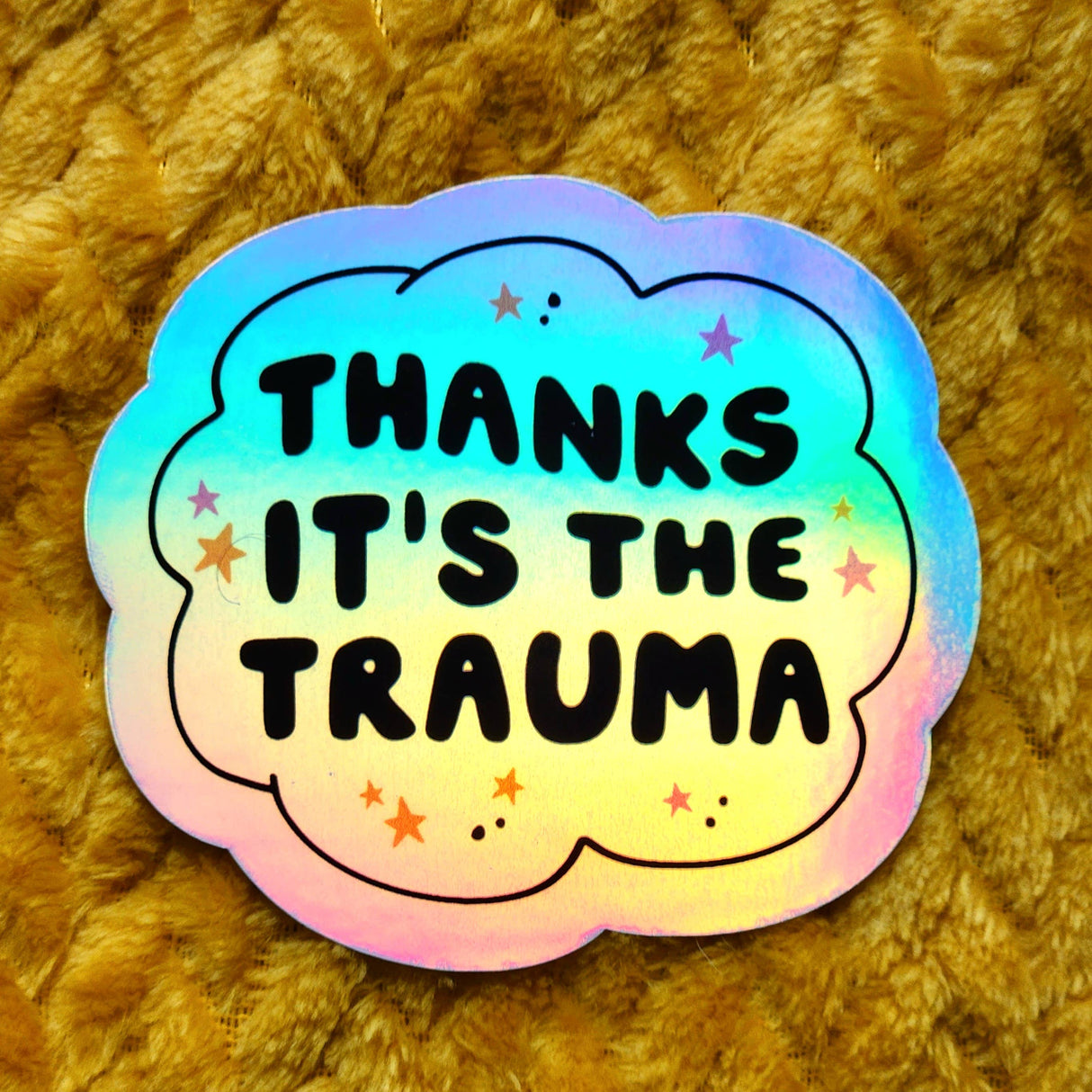 It's the Trauma Sticker