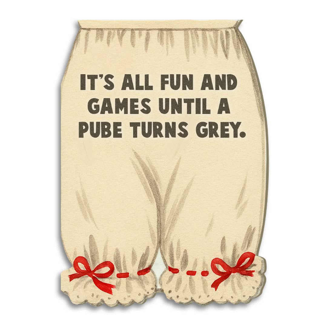 It’s All Fun and Games Until Birthday Card