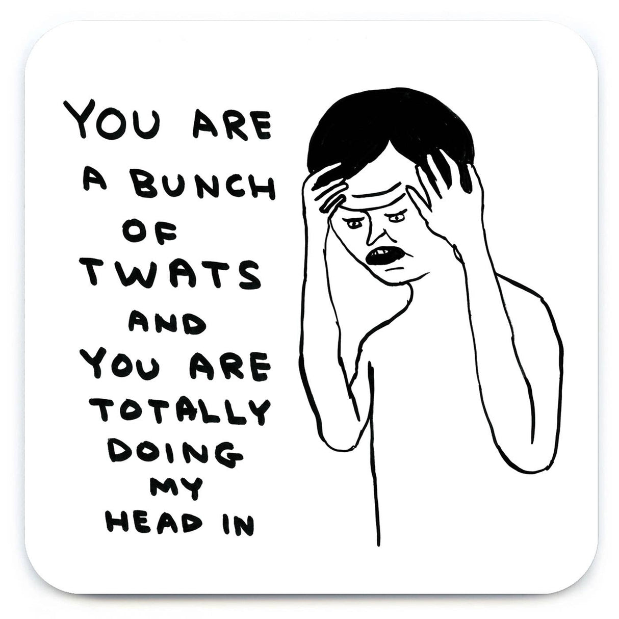 Bunch Of Twats Art Coaster