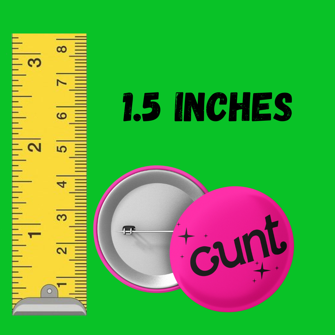 Cunt Pinback Button