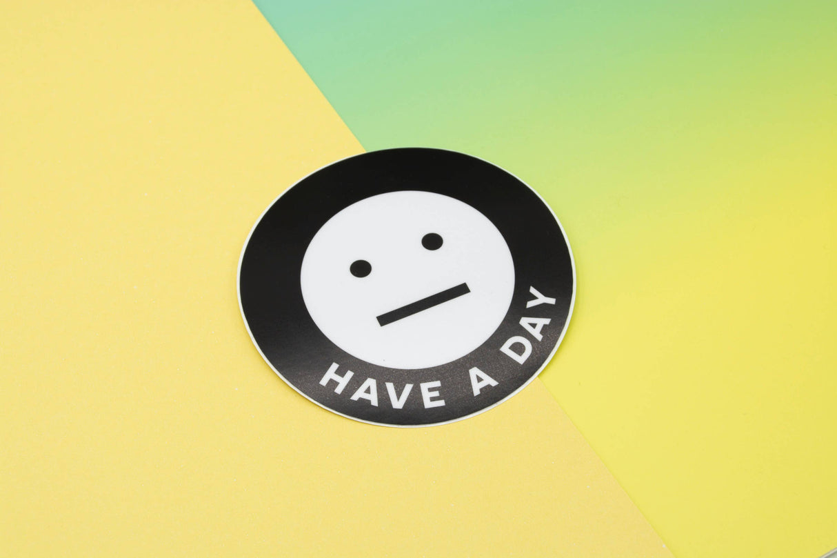 Have a Day Sticker