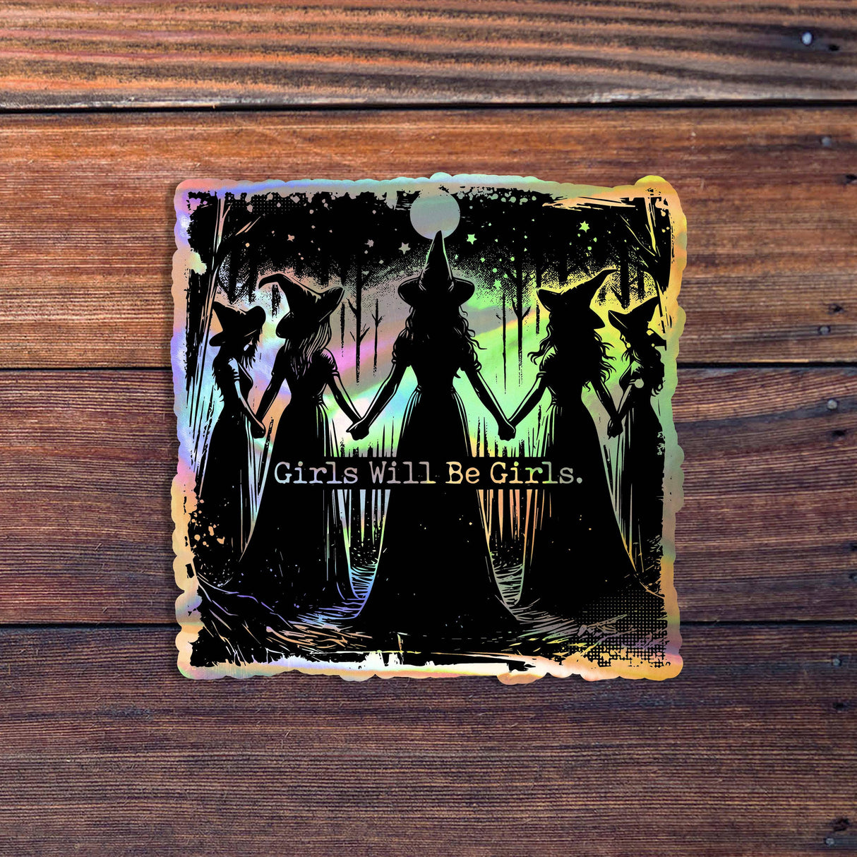 Girls Will Be Girls Witch Sticker