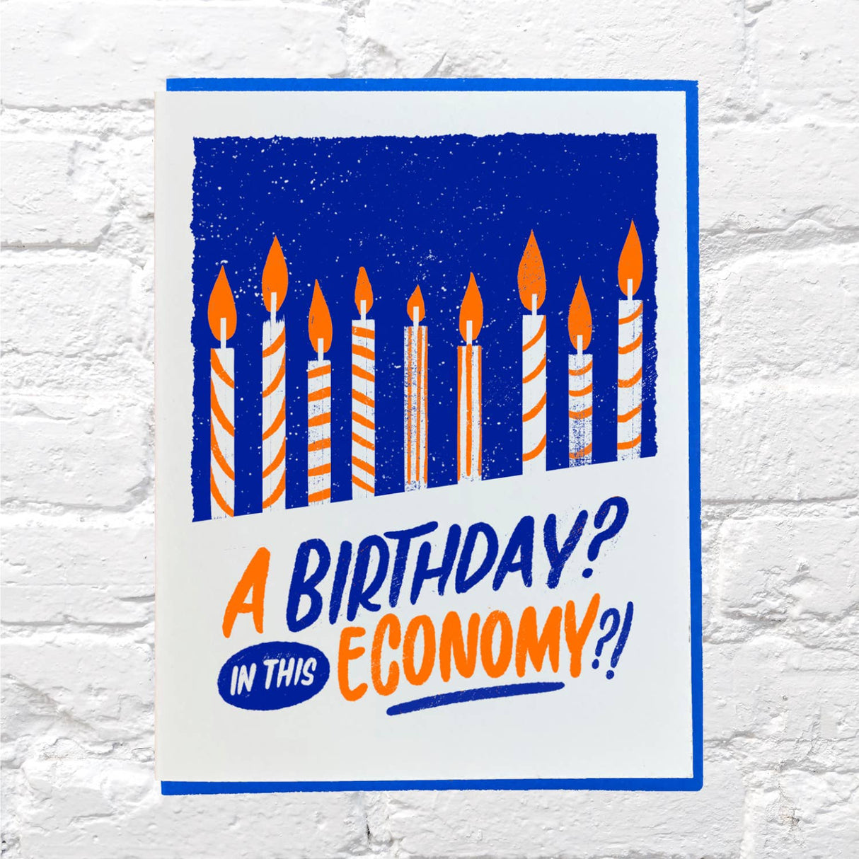 A Birthday In This Economy?! Greeting Card