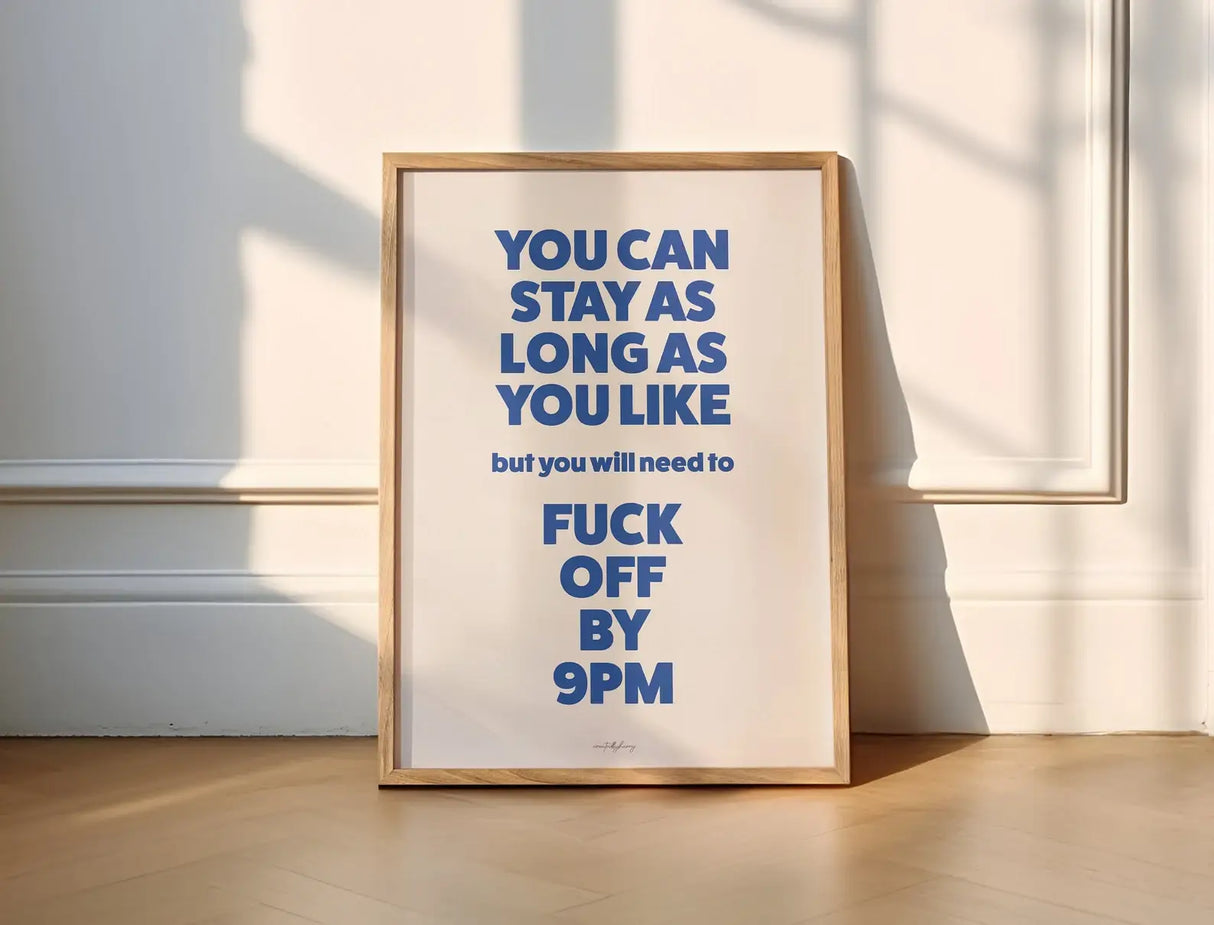 Fuck Off By 9Pm Wall Art Print