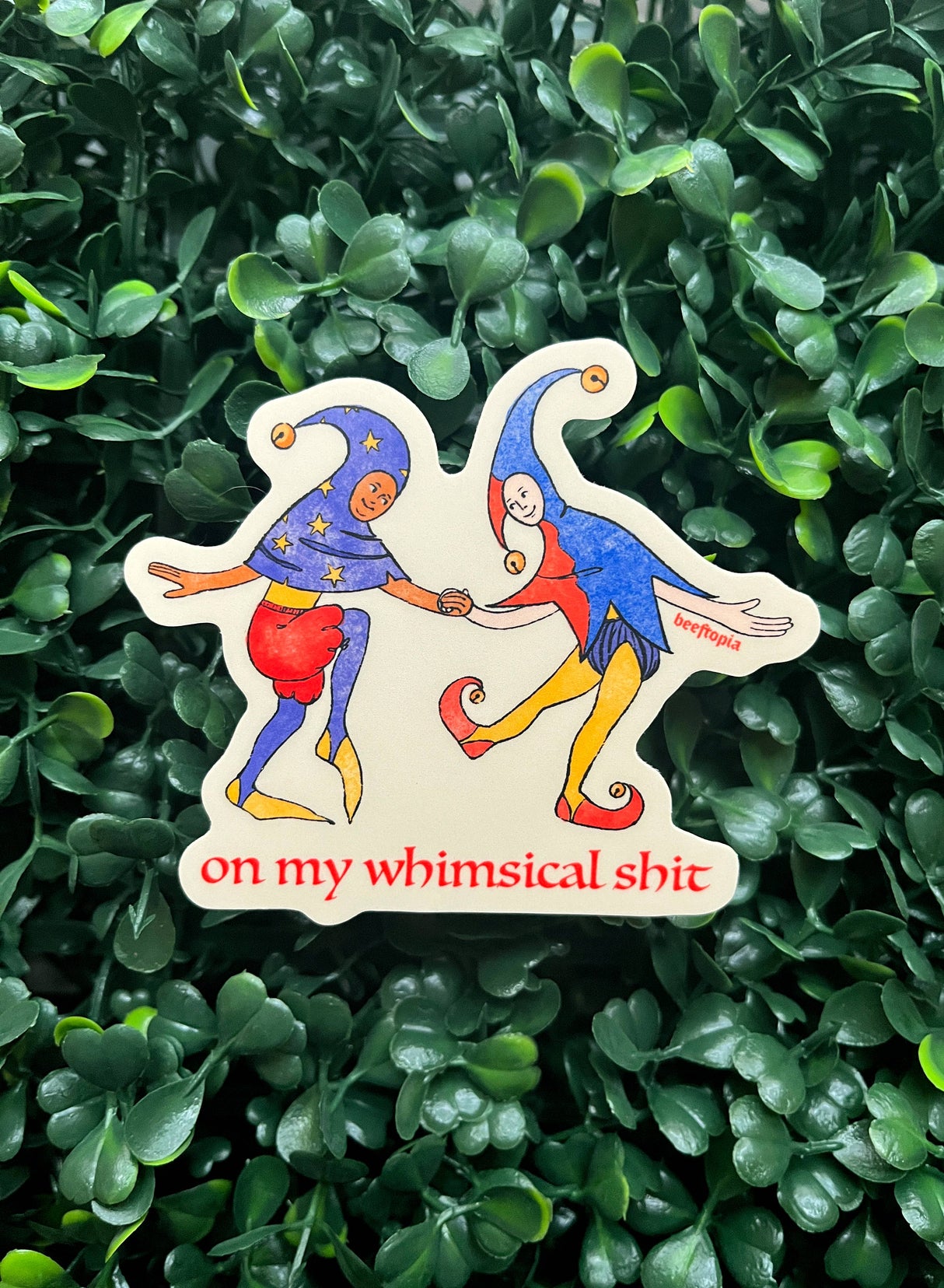 On My Whimsical Sh*t Medieval Vinyl Sticker