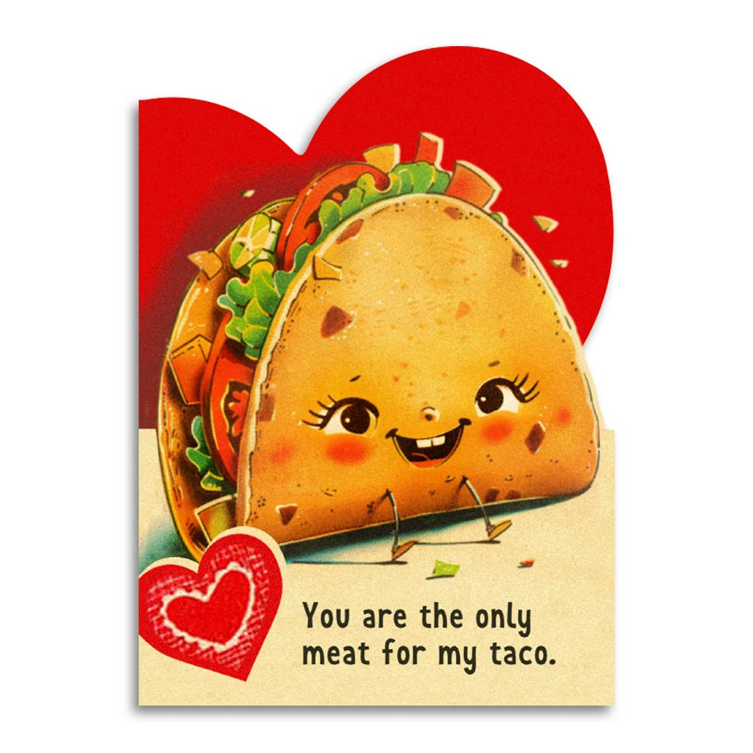 You Are the Only Meat for My Taco Valentine's Day Card