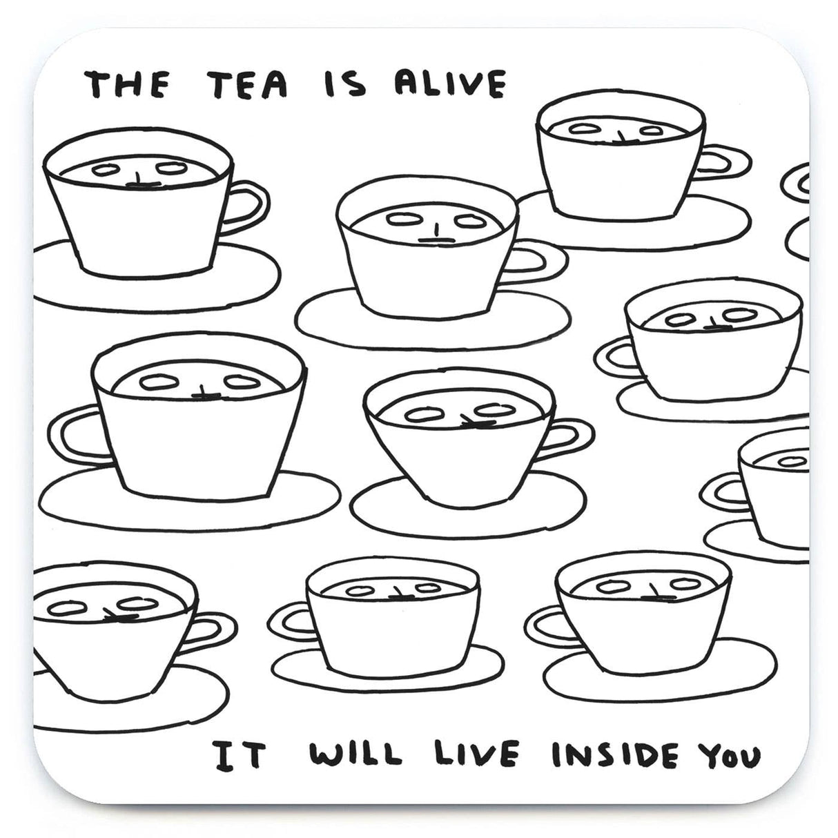 The Tea Is Alive Art Coaster