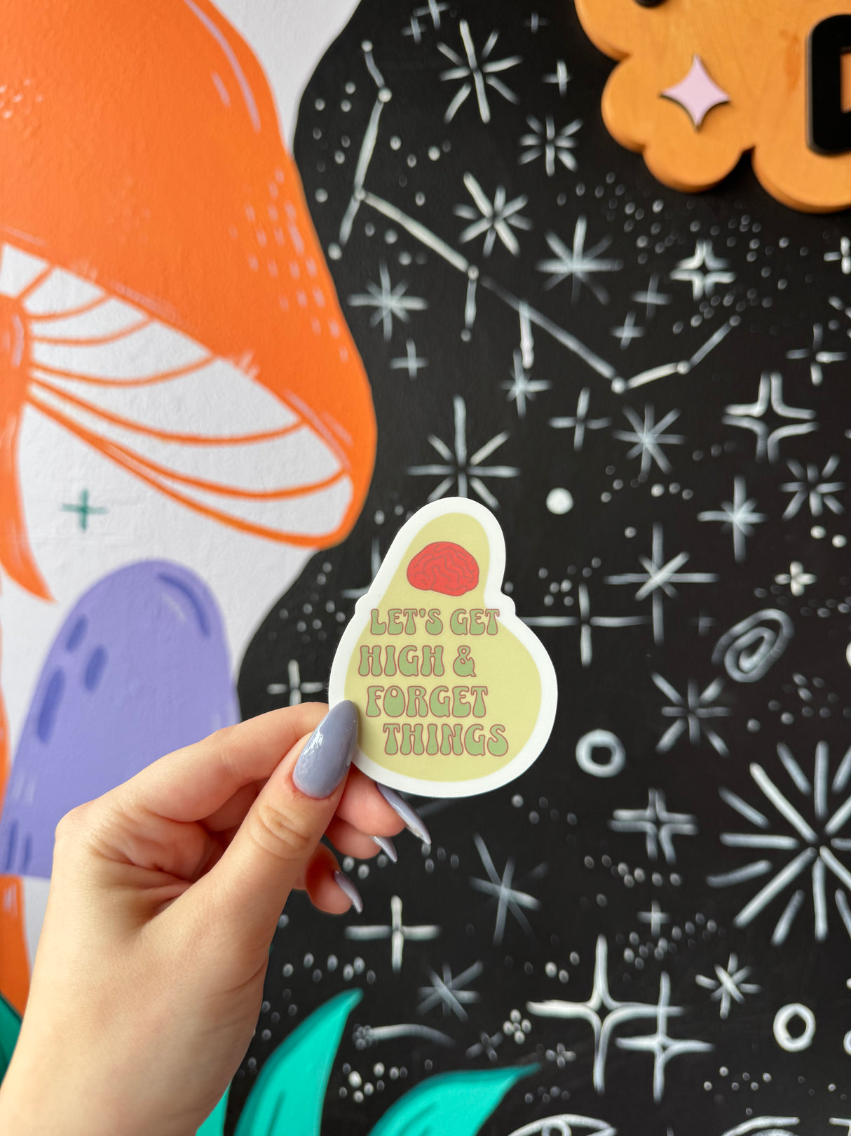 Let's Get High & Forget Things Vinyl Sticker