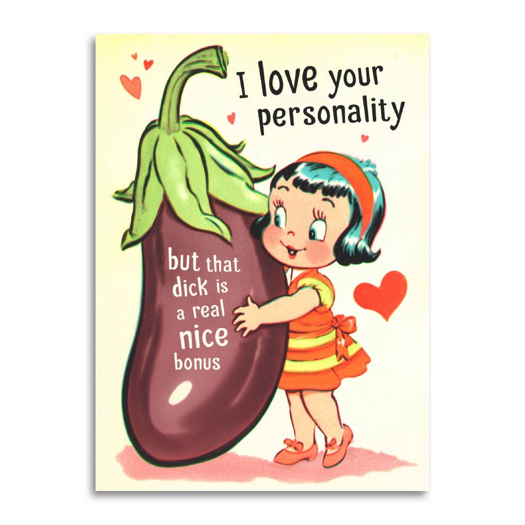 I Love Your Personality Greeting Card