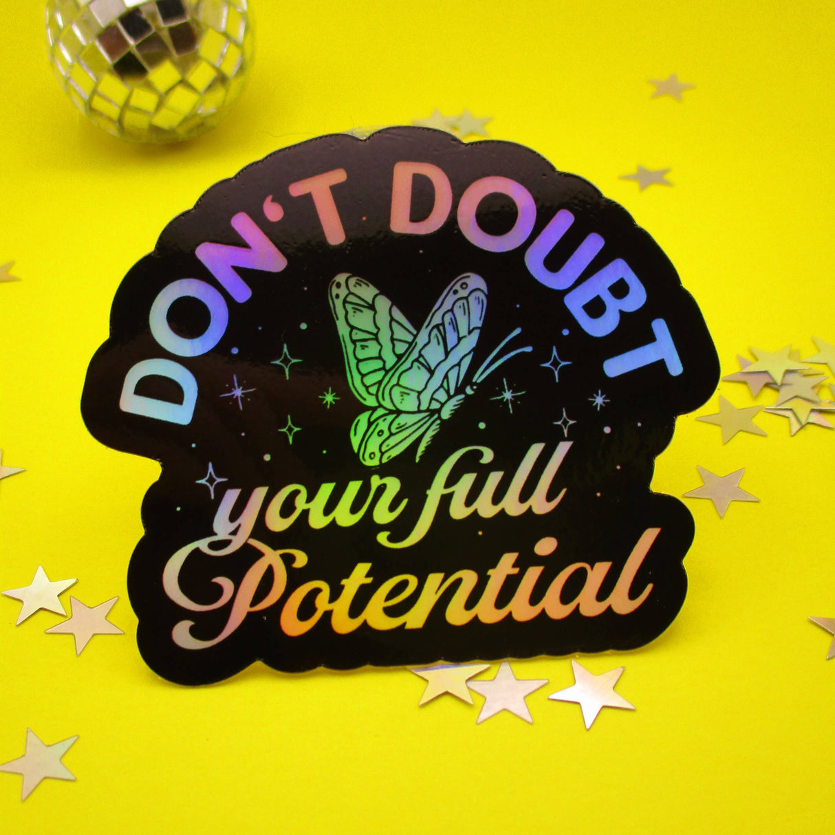 Don’t Doubt Your Full Potential Glitter Sticker