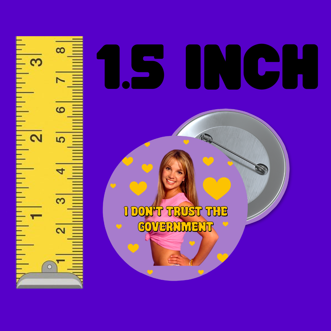 I Don't Trust the Government Button