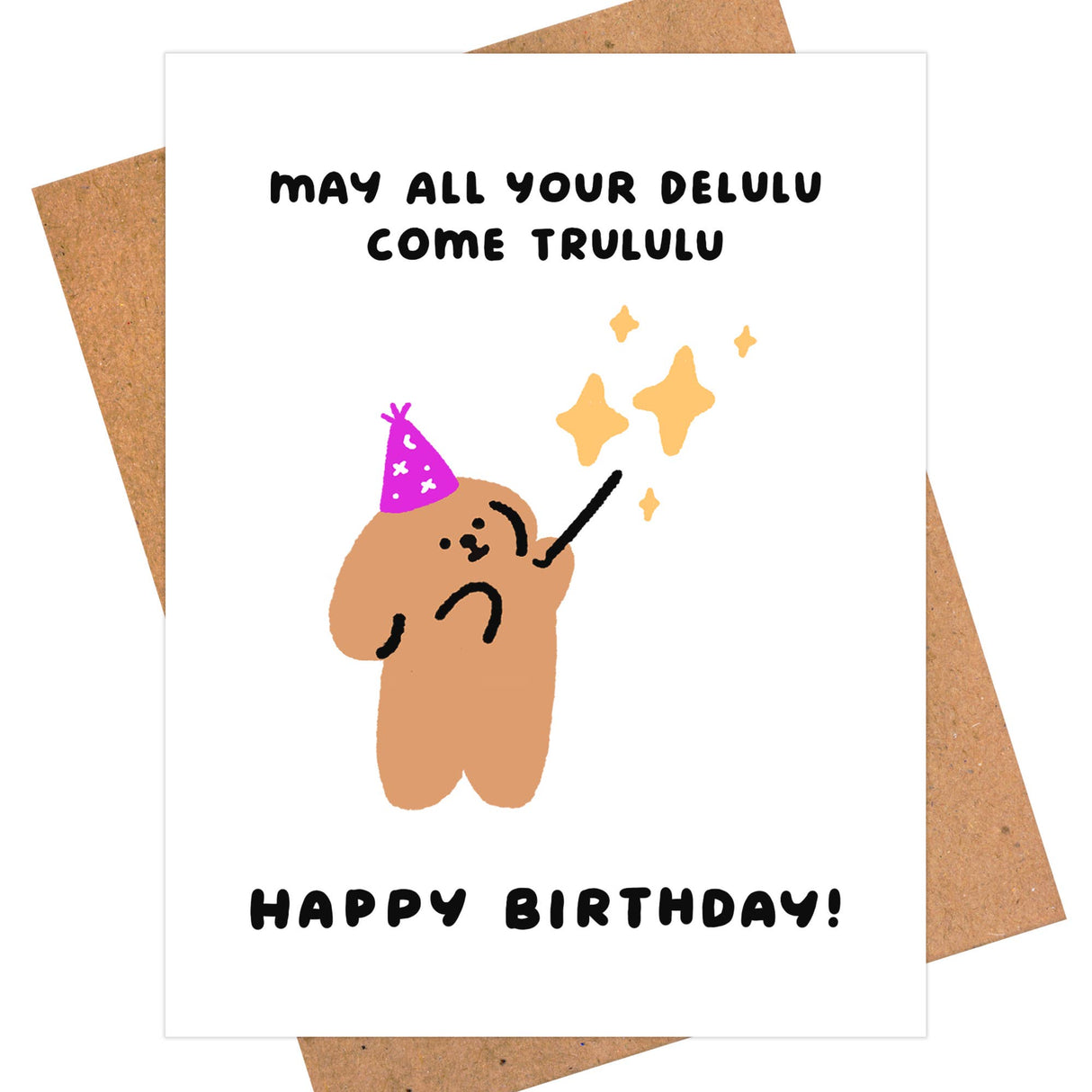 May All Your Delulu Come Trululu – Funny Birthday Card