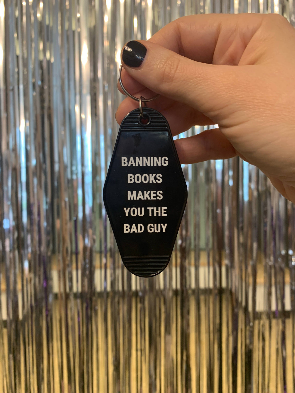 Banning Books Makes You the Bad Guy Motel Keychain