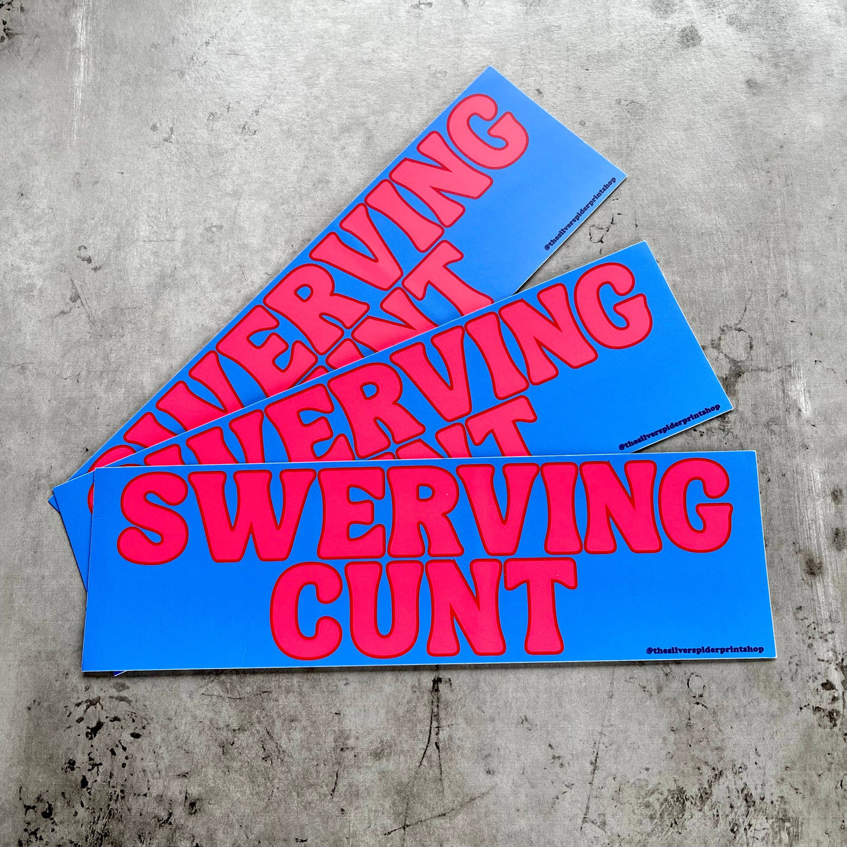 Swerving Cunt Bumper Sticker