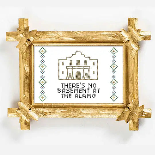 There's No Basement In The Alamo Cross Stitch Kit