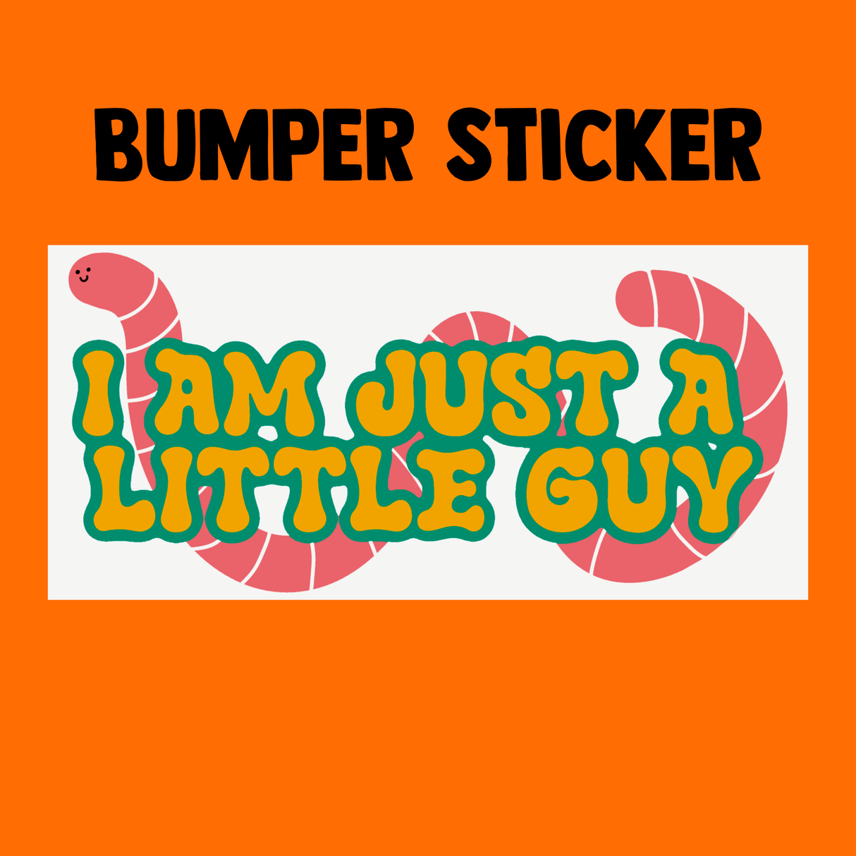 Just a Little Guy Bumper Sticker