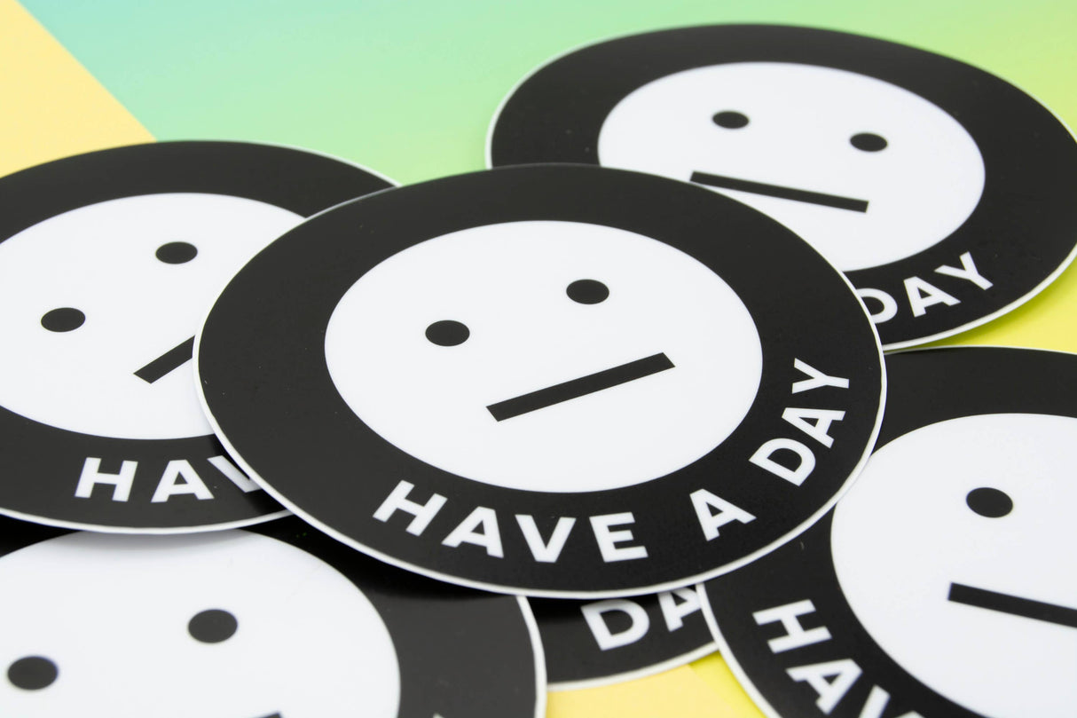 Have a Day Sticker