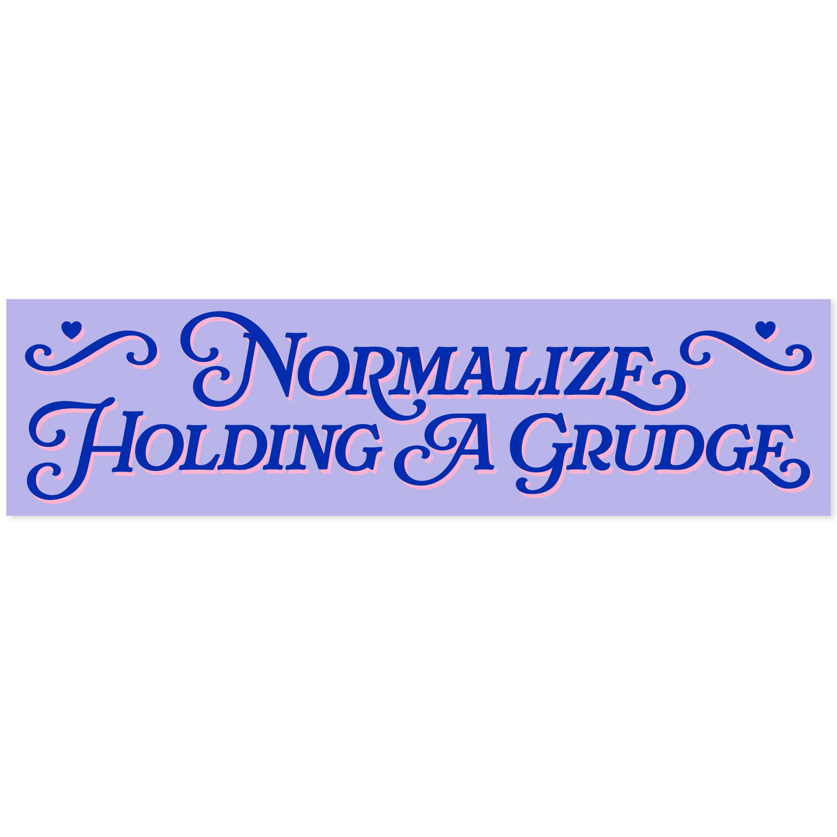 Normalize Holding A Grudge Vinyl Sticker
