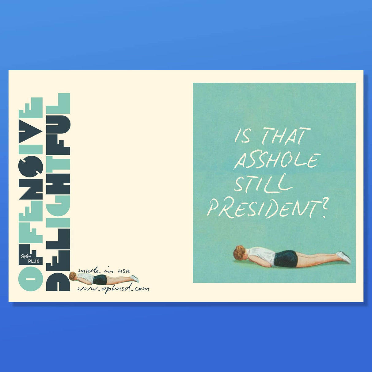 STILL PRESIDENT? funny political card