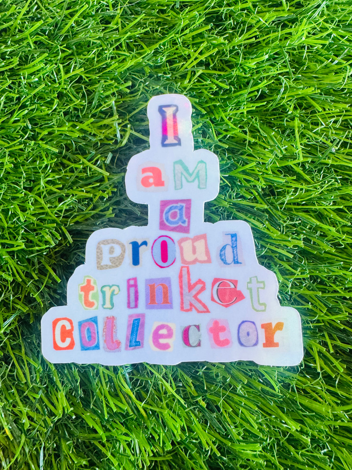 I am a Proud Trinket Collector Sticker
