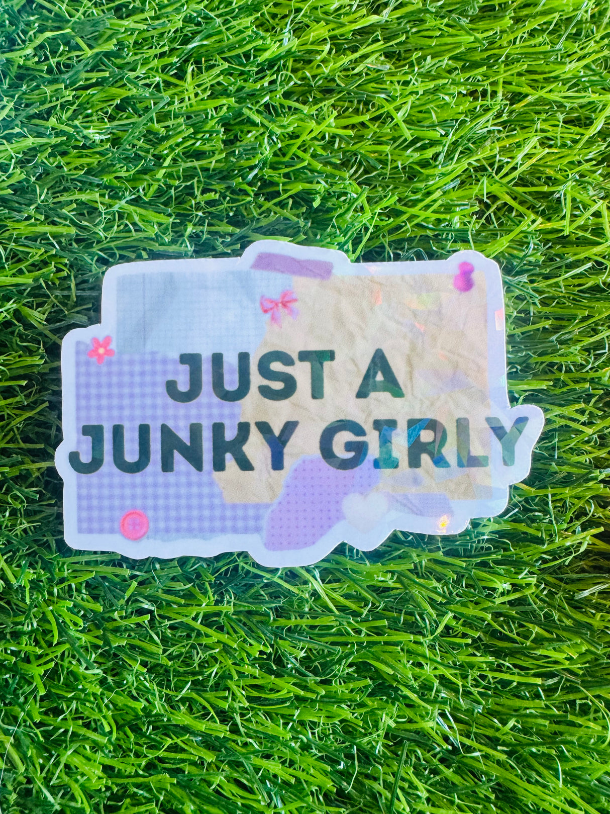 Just a Junky Girly