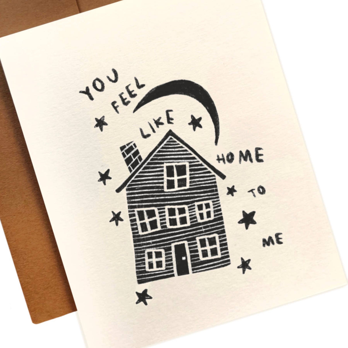 You Feel Like Home Greeting Card
