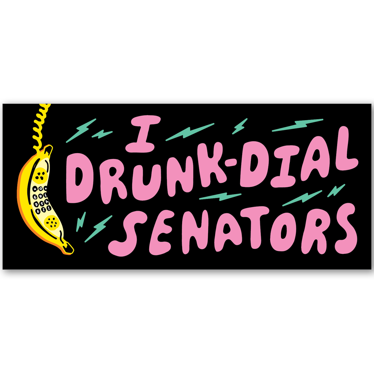 Drunk Dial Sticker