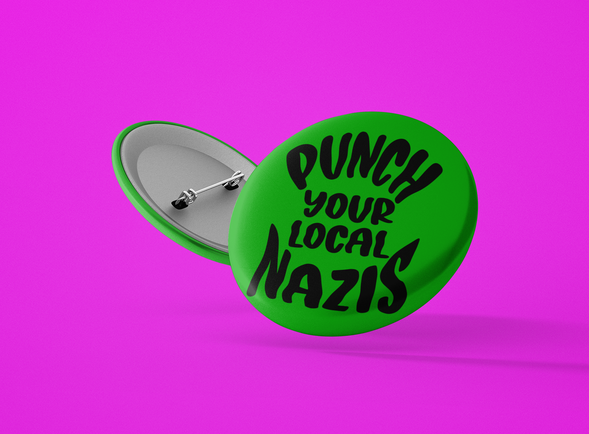 Punch Your Local Nazis 1.5" Pinback Button