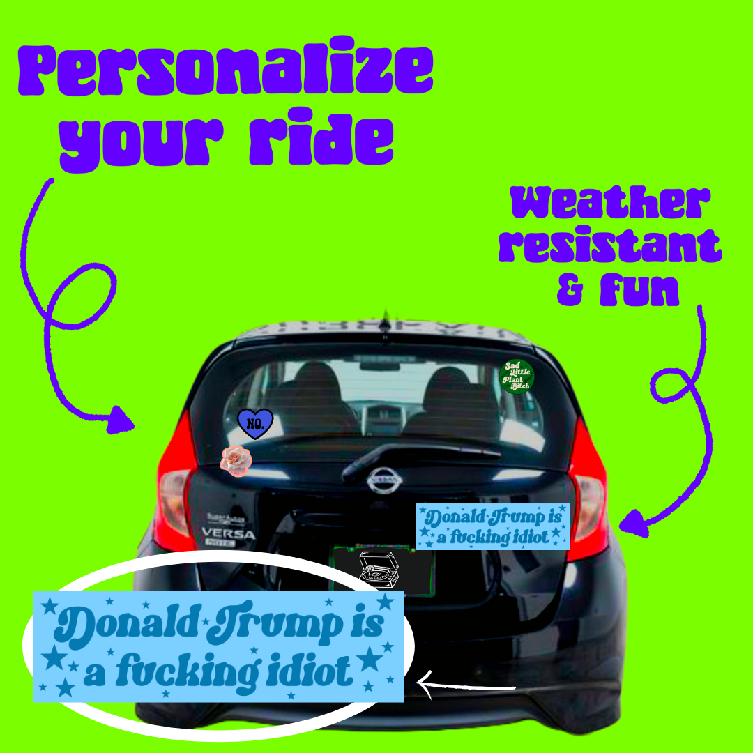 Donald Trump Idiot Bumper Sticker