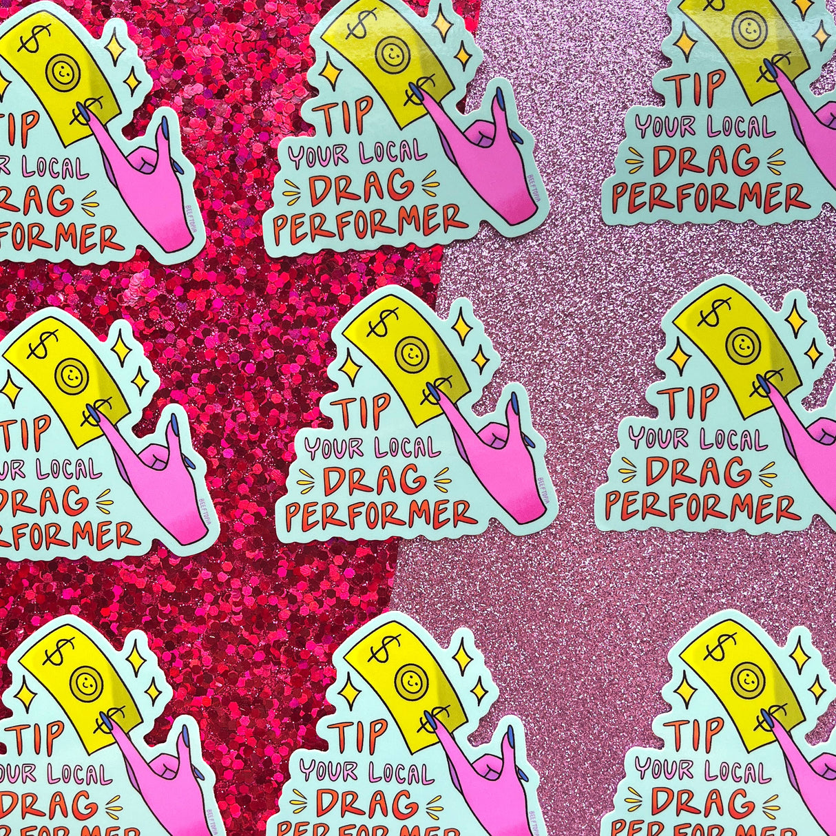 Tip Your Local Drag Performer LGBT Sticker