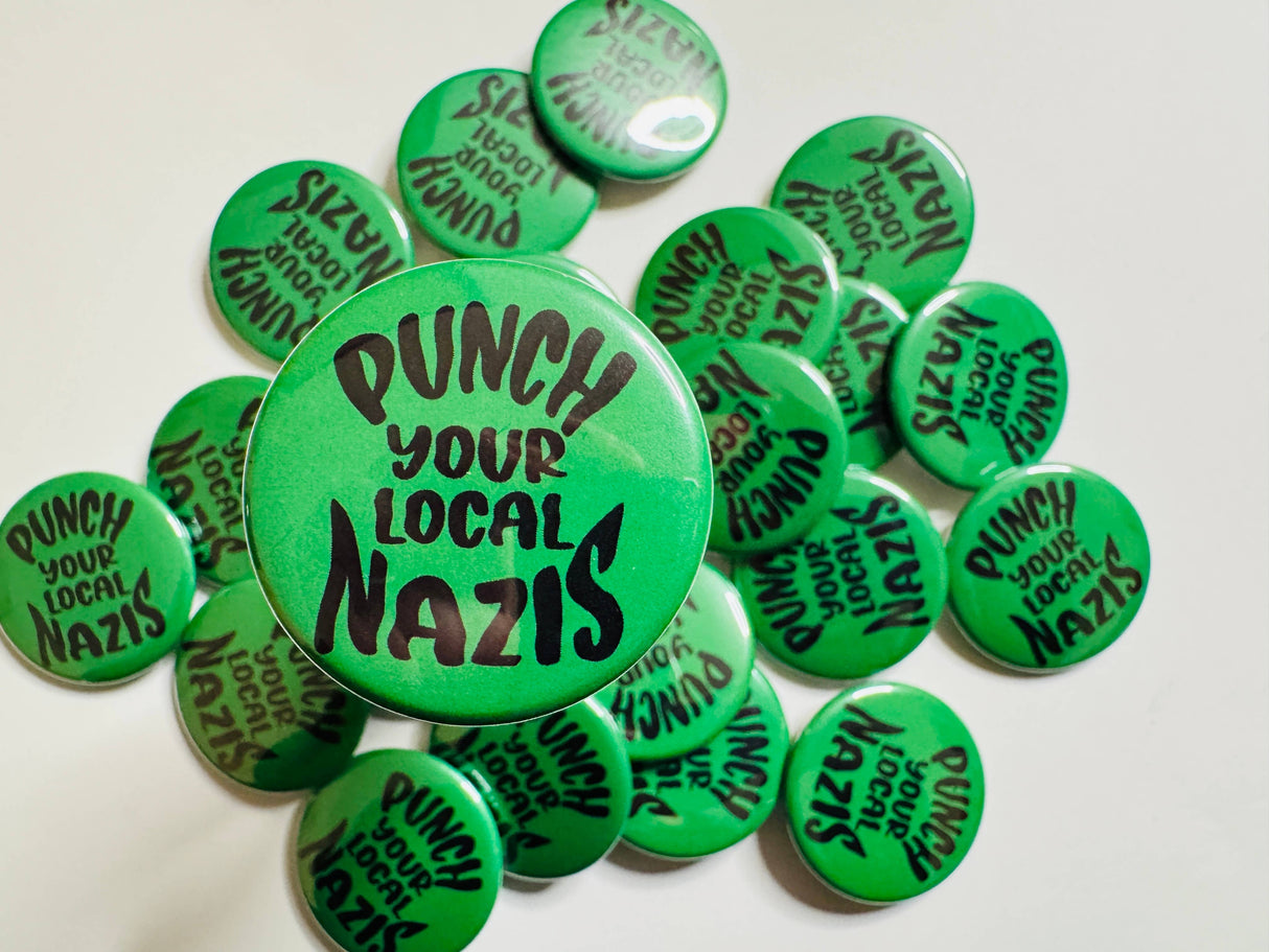 Punch Your Local Nazis 1.5" Pinback Button