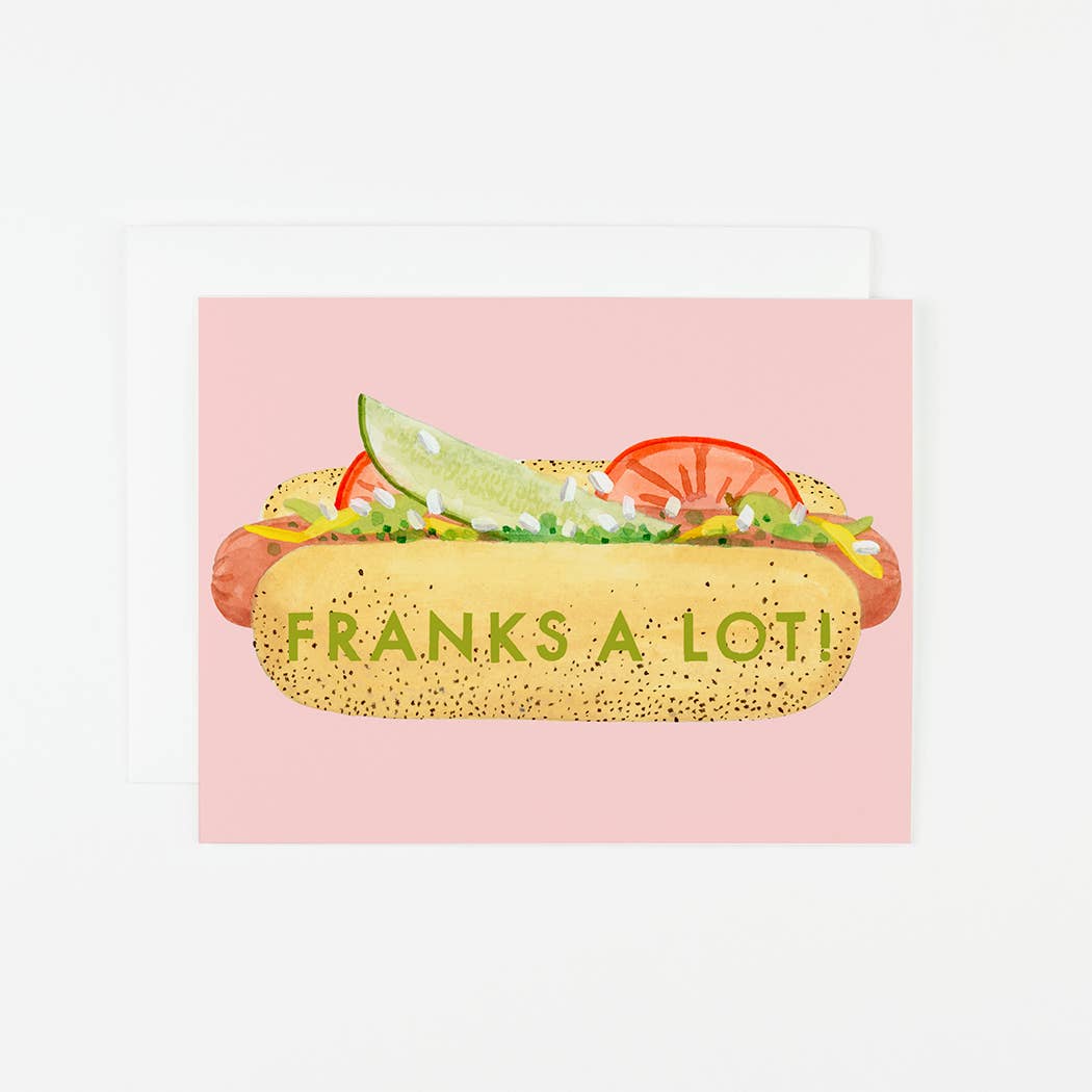 Franks A Lot! Greeting Card